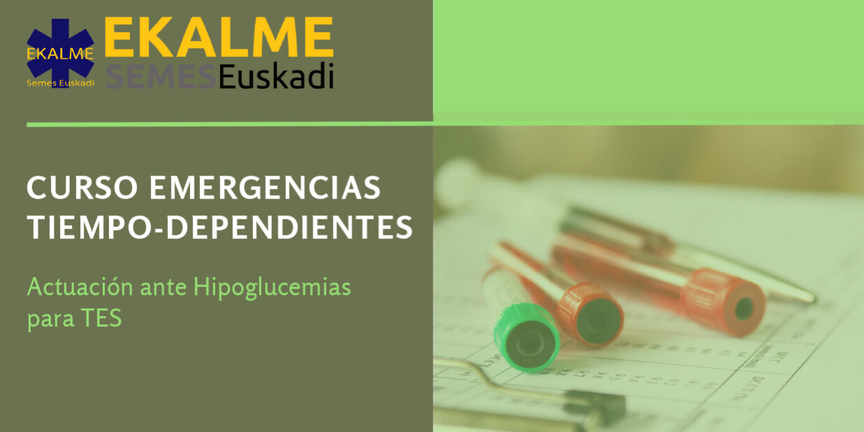 CURSO EMERGENCIAS TIEMPO-DEPENDIENTES – Semes Euskadi